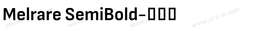 Melrare SemiBold字体转换